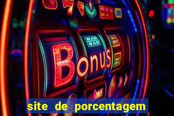 site de porcentagem slots pg